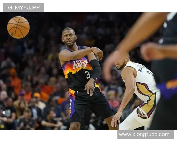 深入分析太阳与鹈鹕对决的战术布局与球员表现